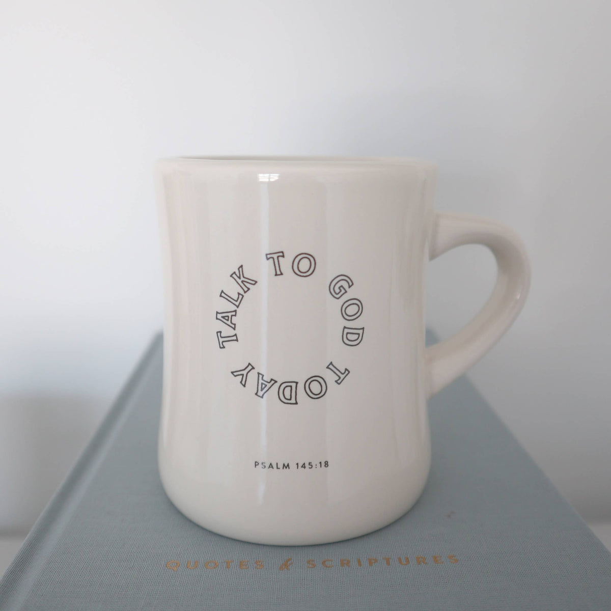 Talk to God Today Ceramic Mug