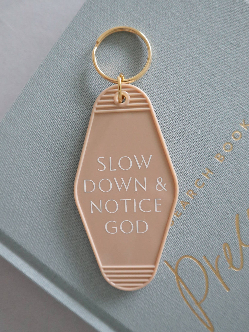 Slow Down & Notice God Hotel Keychain